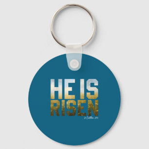 He is risen easter jesus bible verse christian keychain
