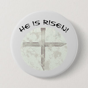 He Is Risen Easter Nail Cross 3 Inch Round Button