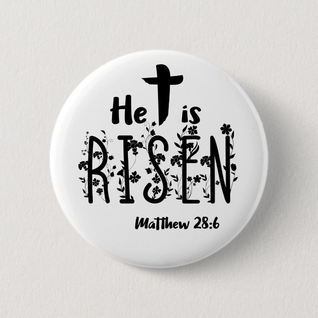 He Is Risen Easter Scripture 2 Inch Round Button (Front)