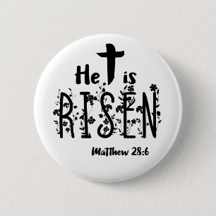 He Is Risen Easter Scripture 2 Inch Round Button