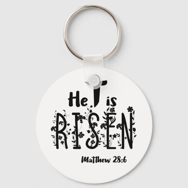 He Is Risen Easter Scripture Keychain (Front)