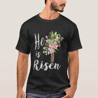 He Is Risen Floral Cross Happy Easter 2023 T-Shirt