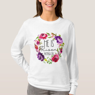 He is Risen Floral Easter for Christiann Girls Mom T-Shirt