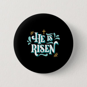 He Is Risen Happy Easter Christian Christ Jesus Bi 2 Inch Round Button