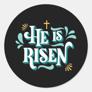 He Is Risen Happy Easter Christian Christ Jesus Bi Classic Round Sticker