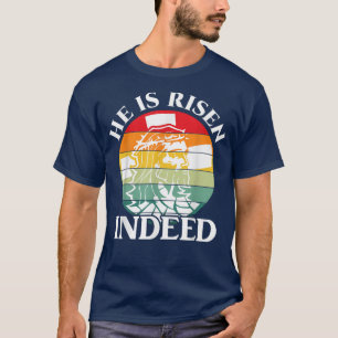 He is Risen Indeed Retro Vintage Easter Day Gift  T-Shirt
