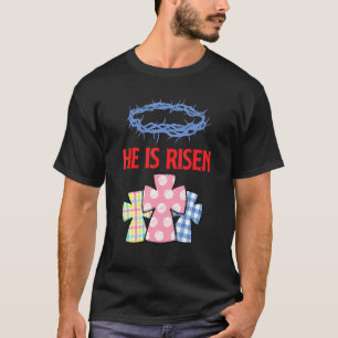 He Is Risen Jesus Christ Resurrection Happy Easter T-Shirt