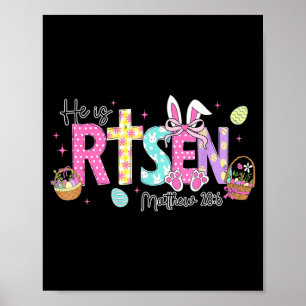 He Is Risen Jesus Christian Bunny Rabbit Eggs Happ Poster