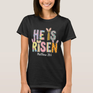 He Is Risen Jesus Christian Easter Matthew 28 6 Bi T-Shirt