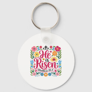 He Is Risen Jesus Christian Happy Easter Bible Ver Keychain