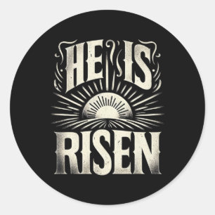 He Is Risen Jesus God Christian Sun Resurrection E Classic Round Sticker