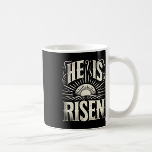 He Is Risen Jesus God Christian Sun Resurrection E Coffee Mug