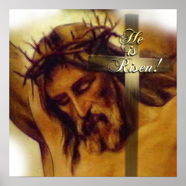 He is Risen! Jesus has Risen Easter Poster (Front)