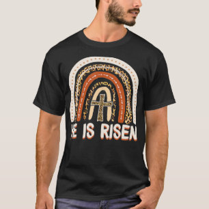 He Is Risen Leopard Rainbow Christian Jesus Happy  T-Shirt