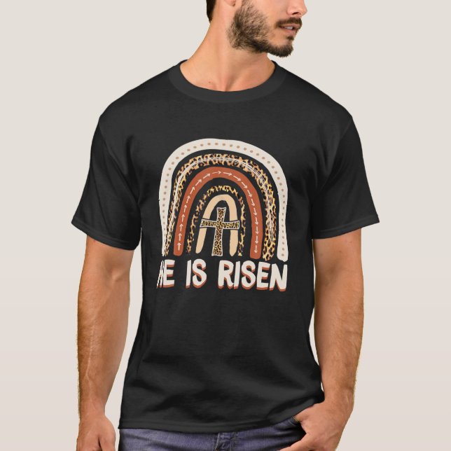 He Is Risen Leopard Rainbow Christian Jesus Happy T-Shirt (Front)