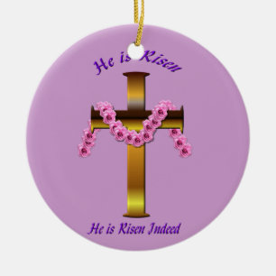 He Is Risen  Ornament