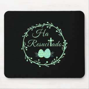He Is Risen Spanish Ha Resucitado Happy Easter Jes Mouse Pad
