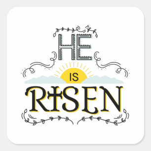 He is Risen Square Sticker