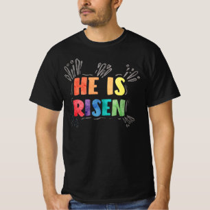 He is Risen T-Shirt
