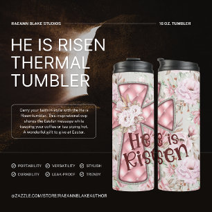 He is Risen Thermal Tumbler
