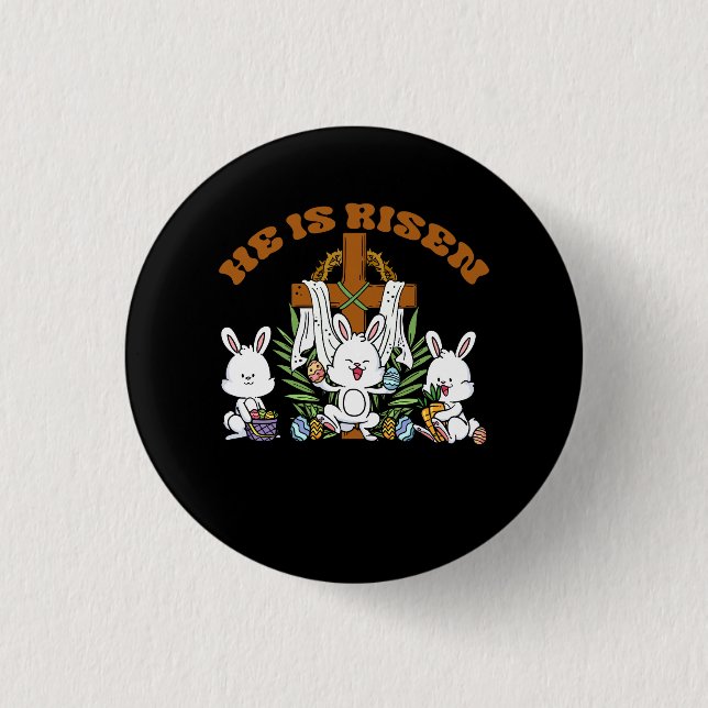 He is Risen Trendy Christian Easter Bunny Under Fa 1 Inch Round Button (Front)