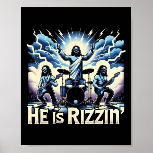 He Is Rizzin' Christian Bynd Jesus Has Rizzen Happ Poster