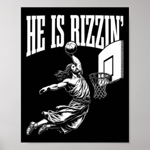 He Is Rizzin Fun Jesus Basketball Meme Poster