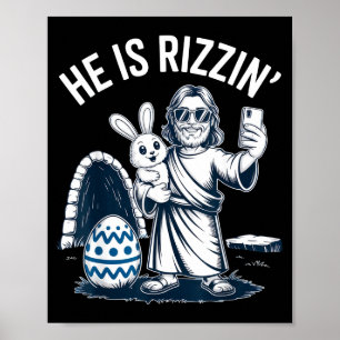 He Is Rizzin Funny Easter Humor For Chill Friends Poster