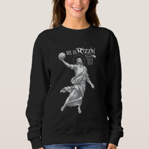 He Is Rizzin Funny Jesus Basketball Meme Retro Eas Sweatshirt
