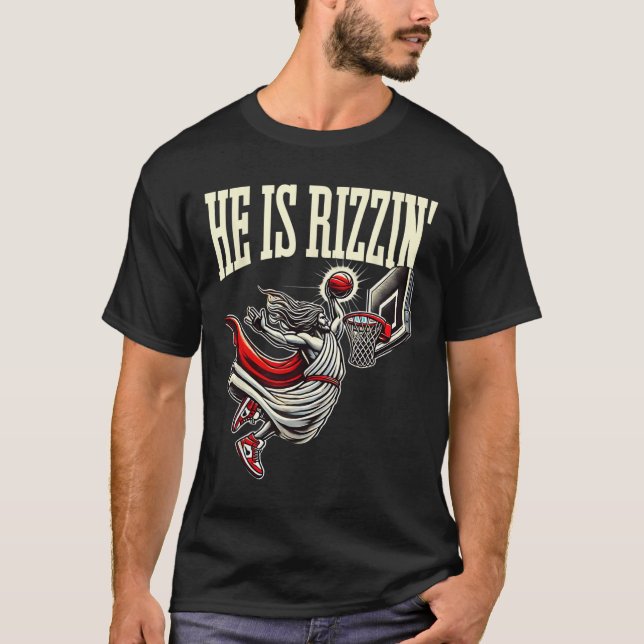 He Is Rizzin Funny Jesus Bysketll Meme  T-Shirt (Front)