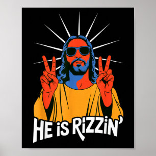 He Is Rizzin Funny Jesus Meme Christian Humor Rizz Poster
