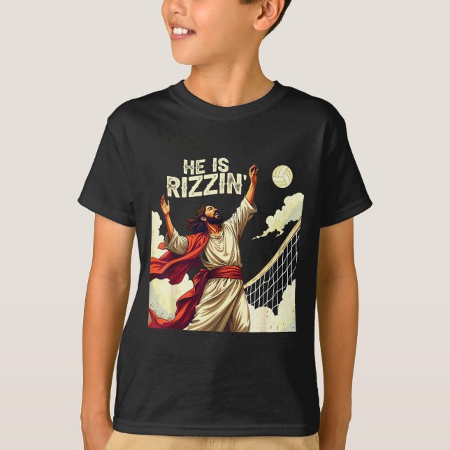 He Is Rizzin Jesus Meme Quote Shirt Funny Volleyba (Front)
