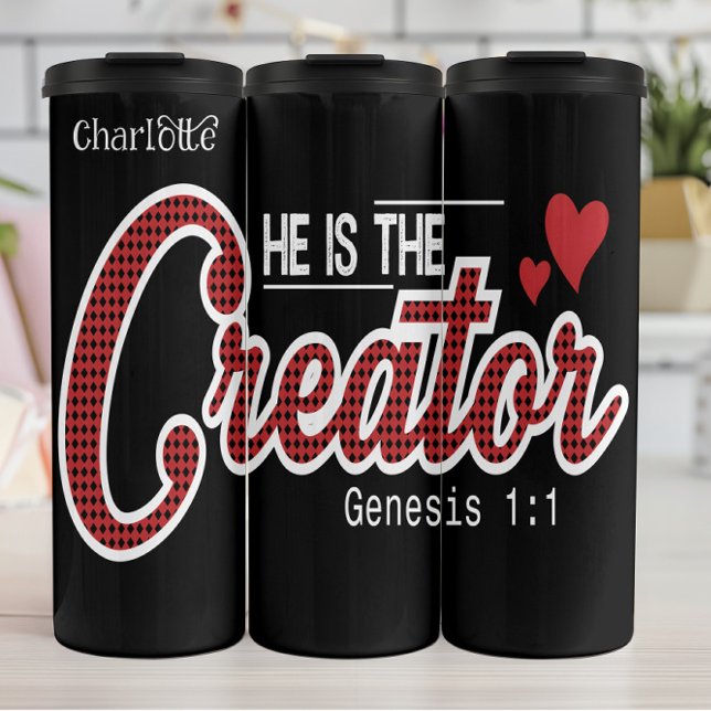 He Is The Creator Genesis 1:1 Thermal Tumbler (Creator Uploaded)