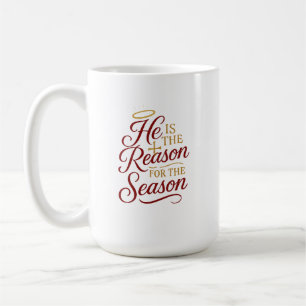 He Is the Reason for the Season Mug Both sides