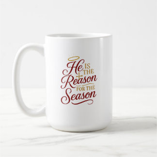 He Is the Reason for the Season Mug Both sides