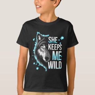He Keeps Me Safe She Keeps Me Wild Trend Cool Vale T-Shirt