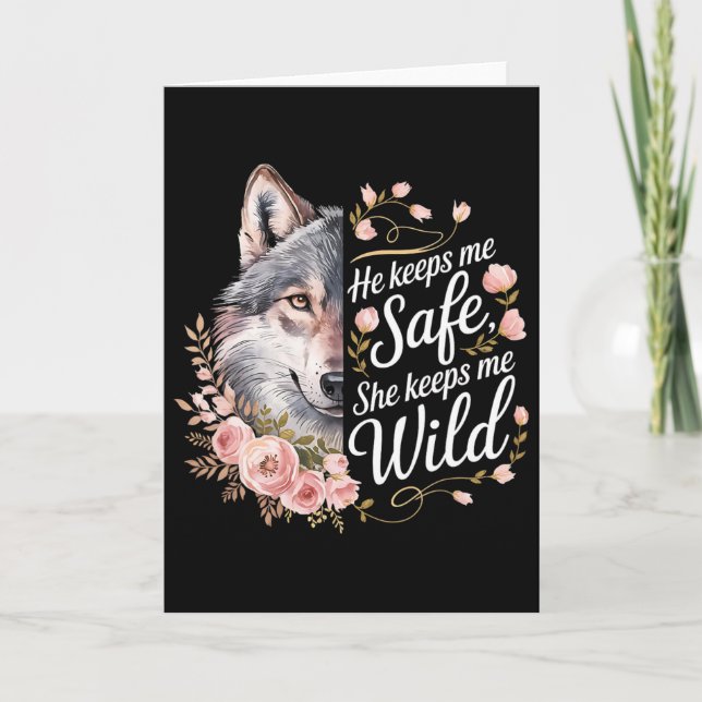 He Keeps Me Safe She Keeps Me Wolf Art Lover Coupl Card (Front)