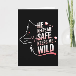 He Keeps Me Safe She Keeps Me Wolf Art Lover Coupl Card