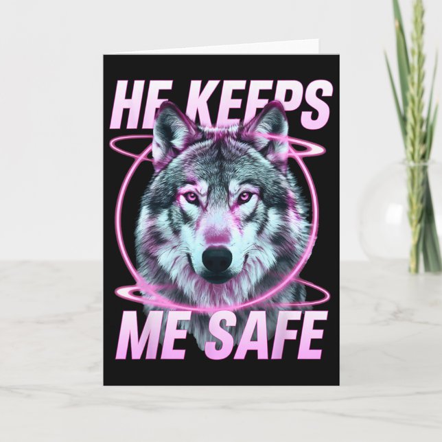 He Keeps Me Safe Wolves Valentine Day's For Lovers Card (Front)