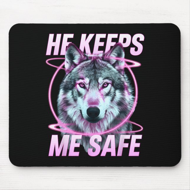 He Keeps Me Safe Wolves Valentine Day's For Lovers Mouse Pad (Front)