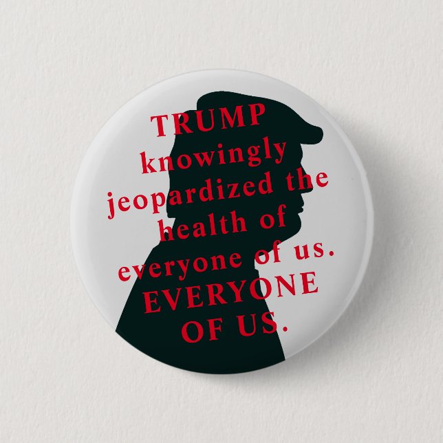 He Knew He let People Die RESIGN NOW Anti Trump 2 Inch Round Button (Front)