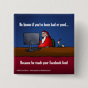 He Knows If You've Been Bad Funny Santa 2 Inch Square Button