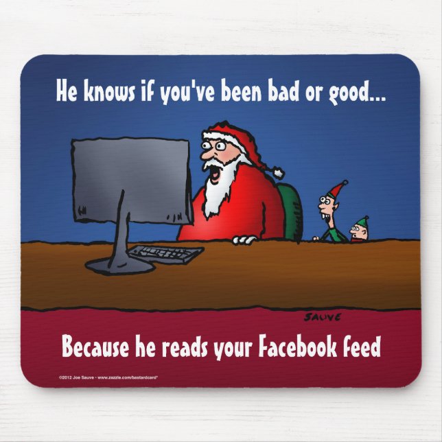 He Knows If You've Been Bad Funny Santa Mouse Pad (Front)
