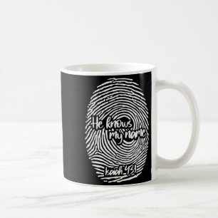 He Knows My Name, Christian, Religion, Faith, Bibl Coffee Mug