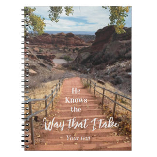 He Knows the Way That I Take Notebook