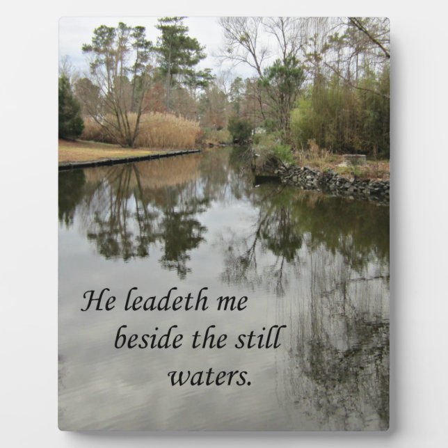 He leadeth me beside still waters plaque (Front)