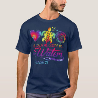 He Leads Me Beside Still Waters, TieDye Psalm 23 S T-Shirt