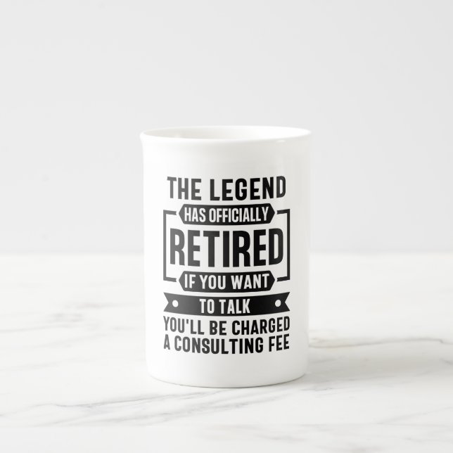 he Legend Has Officially Retired Funny Retirement Bone China Mug (Front)