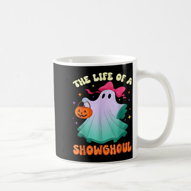 He Life Of A Showghoul Retro Halloween Show Ghosts Coffee Mug (Right)
