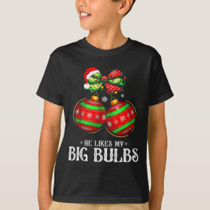 He Likes My Big Bulbs Couples Love Candy Christmas T-Shirt